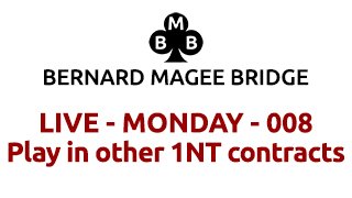 Bmb 320x180 live 008 monday play in other 1nt contracts