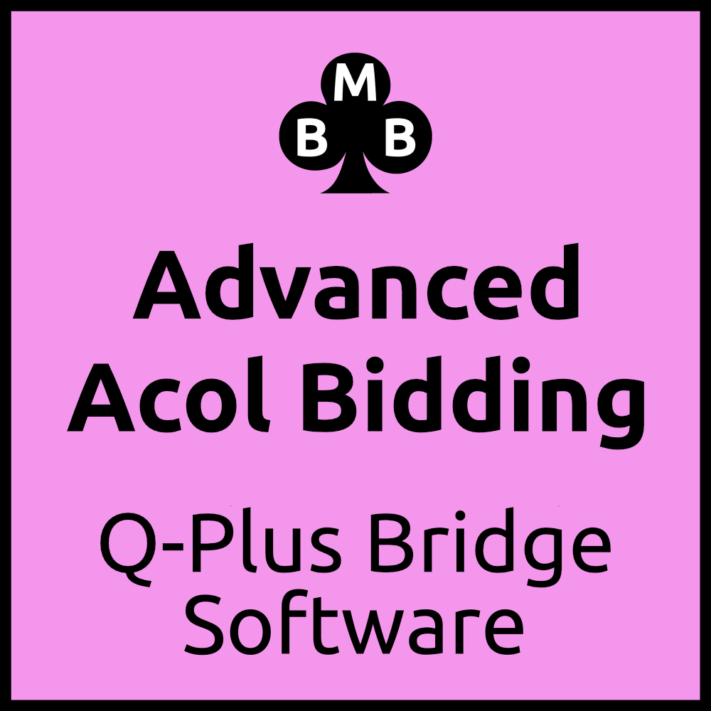 Advanced Acol Bidding Software - Bernard Magee Bridge