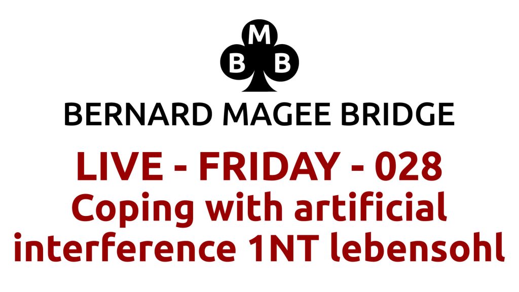 Bmb 3840x2160 live 028 friday coping with artificial interference 1nt lebensohl (1)