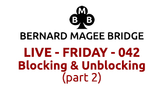 Bmb 320x180 live 042 friday blocking and unblocking part 2