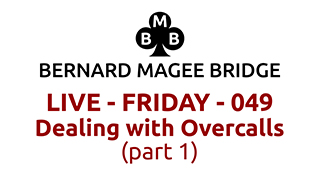 Bmb 320x180 live 049 friday dealing with overcalls part 1