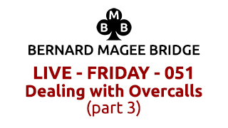 Bmb 320x180 live 051 friday dealing with overcalls part 3