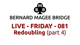 Bmb 320x180 live 081 friday redoubling part 4