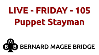 Bmb 320x180 live fri 105 puppet stayman