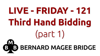 Bmb 320x180 live fri 121 third hand bidding part 1