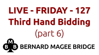 Bmb 320x180 live fri 127 third hand bidding part 6