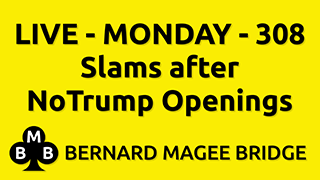BMB 320x180 LIVE MON 308 Y Slams after NoTrump Openings