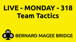 BMB 320x180 LIVE MON 318 Y Team Tactics